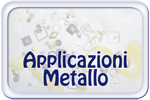 Applicazioni Metallo